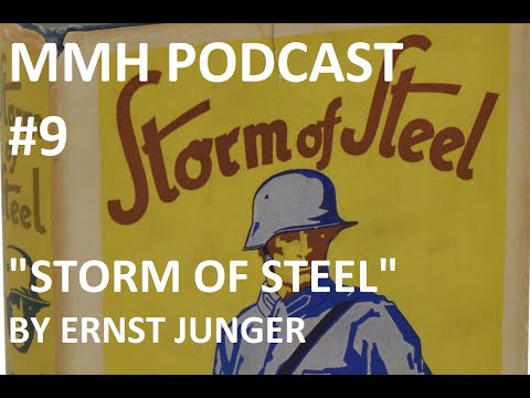MMH Podcast #9 "Storm of Steel" By Ernst Junger