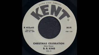 CHRISTMAS CELEBRATION / B. B. KING [KENT K412x45](reissue)