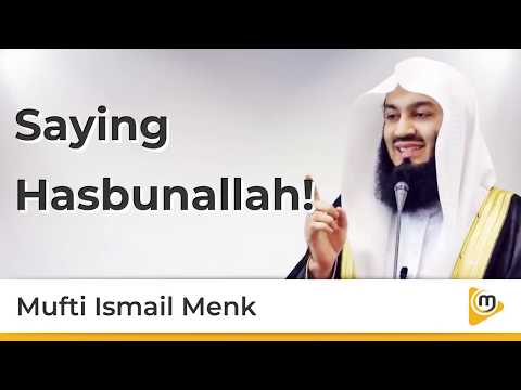 Hasbunallahu Wa Ni'mal Wakeel - Mufti Menk #muftimenk