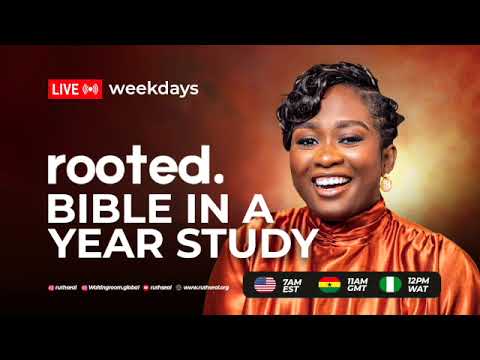 ROOTED DAY 218 - BIBLE IN A YEAR STUDY