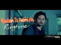 Baatein Ye Kabhi Na - New Bollywood song ringtone - Film - ( Khamoshiyan )