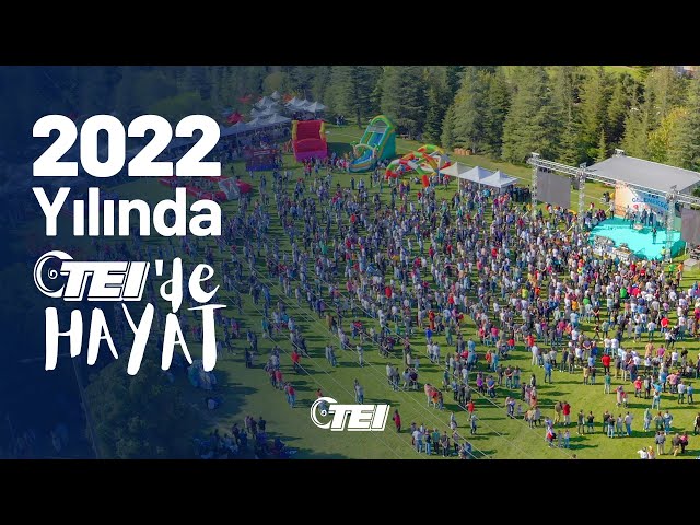 2022 Yılında #TEIdeHayat