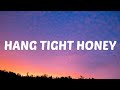 Lainey Wilson - Hang Tight Honey (Lyrics)