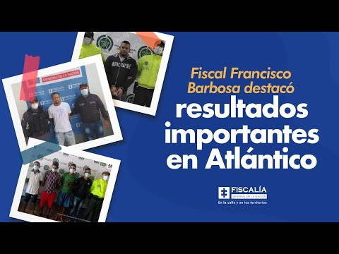 Fiscal Francisco Barbosa destacó resultados importantes en Atlántico