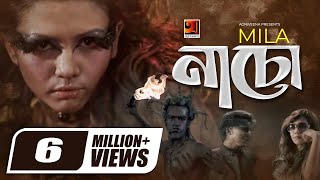 Download lagu Naacho | নাচো | Mila | Uncensored | Illajar Islam | Bangla Super Hit Song | Mila Dancing Song mp3