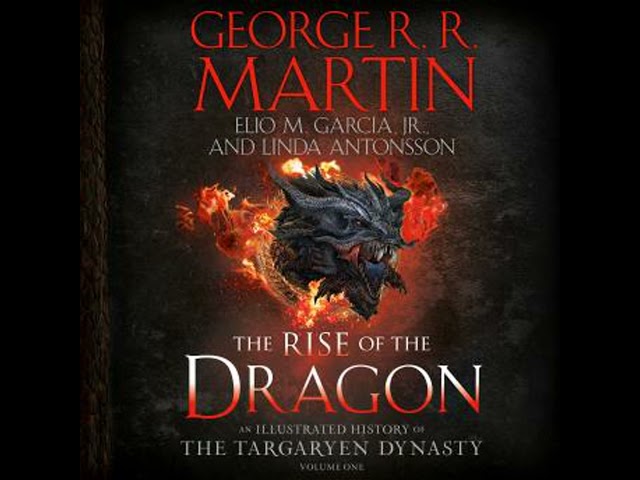 Vídeo relacionado con The Rise of the Dragon: An Illustrated History of the Targaryen Dynasty, Volume One: 1 (The Targaryen Dynasty: The House of the Dragon)