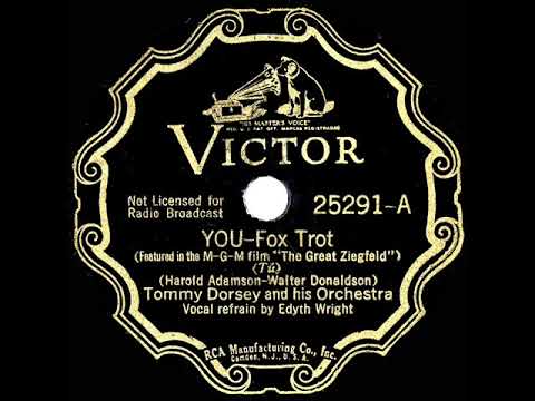 1936 HITS ARCHIVE: You - Tommy Dorsey (Edythe Wright, vocal)