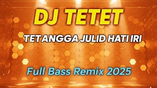 Download lagu DJ TETET - TETANGGA JULID MULUT BAU 😷 | DJ DANGDUT REMIX FULL BASS 2025 🔥 mp3 Download lagu DJ TETET - TETANGGA JULID MULUT BAU 😷 | DJ DANGDUT REMIX FULL BASS 2025 🔥 mp3