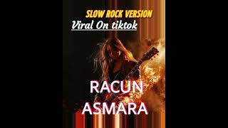 Download lagu RACUN ASMARA - VIRAL ON TIKTOK, ORIGINAL COVER SLOW ROCK mp3
