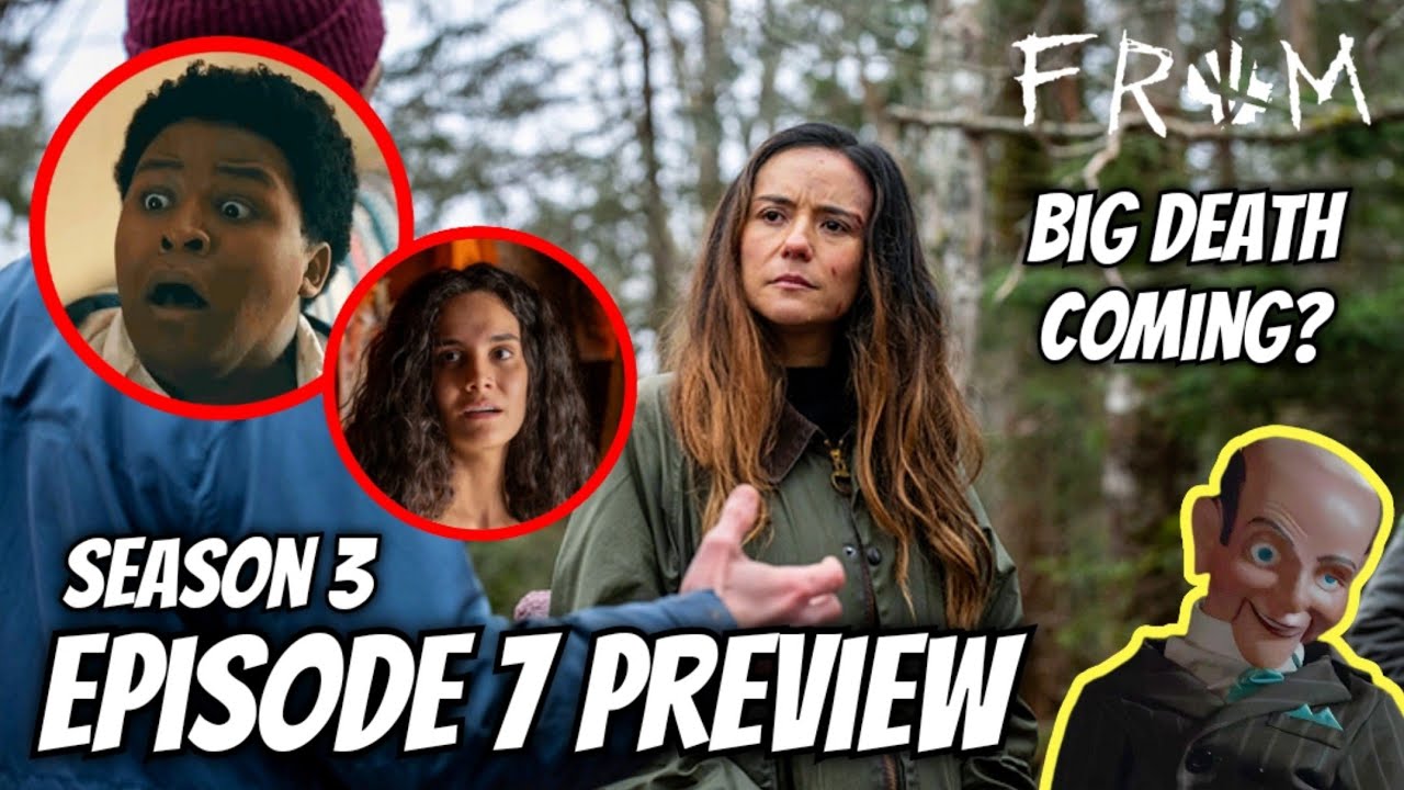 FROM Season 3 Episode 7 Preview || Big Character Death Coming?