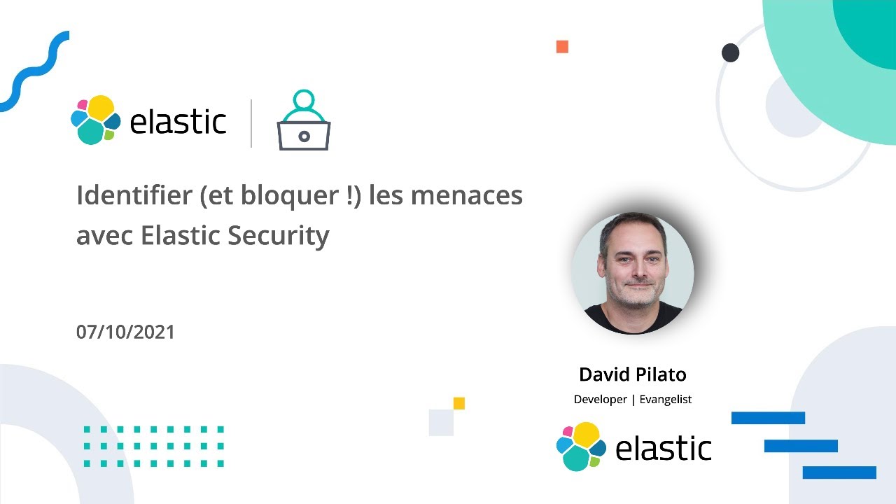 ElasticFR #66: Identifier (et bloquer !) les menaces avec Elastic Security