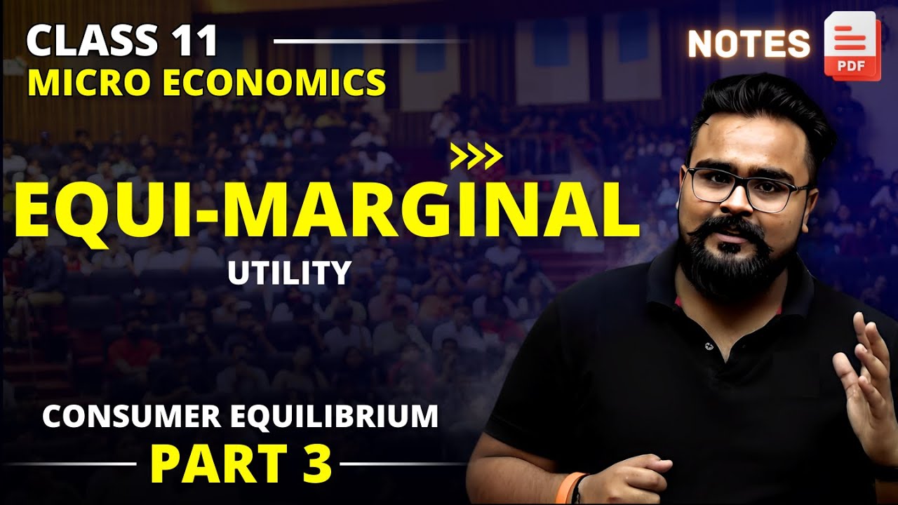 EQUI MARGINAL UTILITY | Consumer Equilibrium class 11 chapter 2 PART 3 | Micro economics