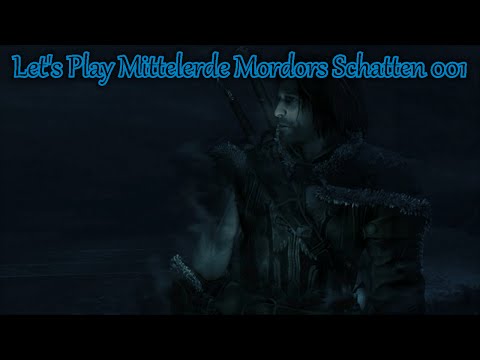 Mittelerde Mordors Schatten |Komm zurück zu mir, Elbenherr| Let's Play 001