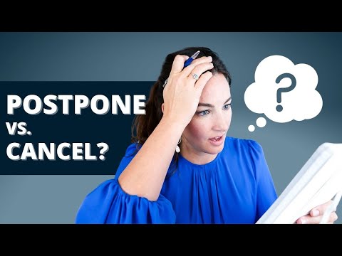 POSTPONE OR CANCEL YOUR WEDDING?! What to do when you have to make tough choices beyond your control