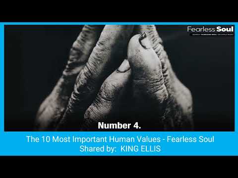 The 10 Most Important Human Values - Fearless Soul