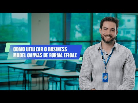 Tutorial: Como Utilizar o Business Model Canvas