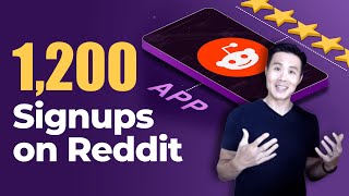 Reddit Marketing: How We Drove 1,200+ App Signups