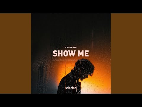 Show Me (Extended)