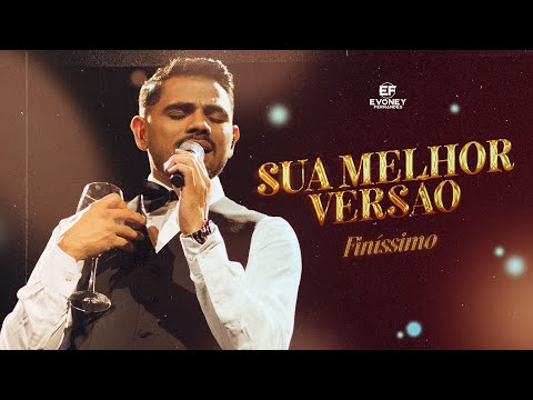 SUA MELHOR VERSÃO - Evoney Fernandes (DVD Finíssimo)