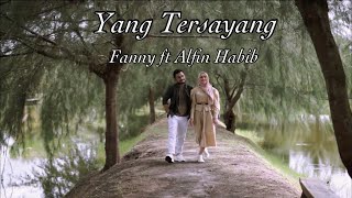 Download lagu YANG TERSAYANG COVER BY FANNY KDI2 Ft ALFIN HABIB mp3 Download lagu YANG TERSAYANG COVER BY FANNY KDI2 Ft ALFIN HABIB mp3