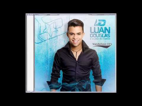 Luan Douglas e Vilões do Forró - CD Promocional - 2017