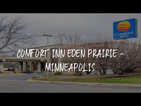 Comfort Inn Eden Prairie - Minneapolis Review - Eden Prairie , United States of America