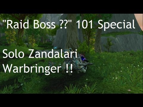 WoW Raid Boss 101 (Special) - Solo Zandalari Warbringer !!
