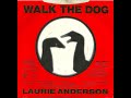 Laurie Anderson - Walk the Dog - 7" Single - Ultra High Quality