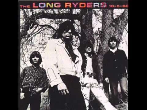The Long Ryders - And She Rides