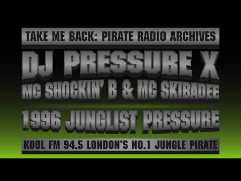 Skibadee & Shockin' B with DJ Pressure X | 1996 Junglist Pressure | Kool FM 94.5