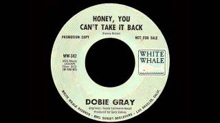 Dobie Gray - Honey, You Can&#39;t Take It Back