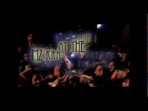 DISASTER - EL PASO, TX 2012 (MZ KRAZIE & DUENDE SHOW)