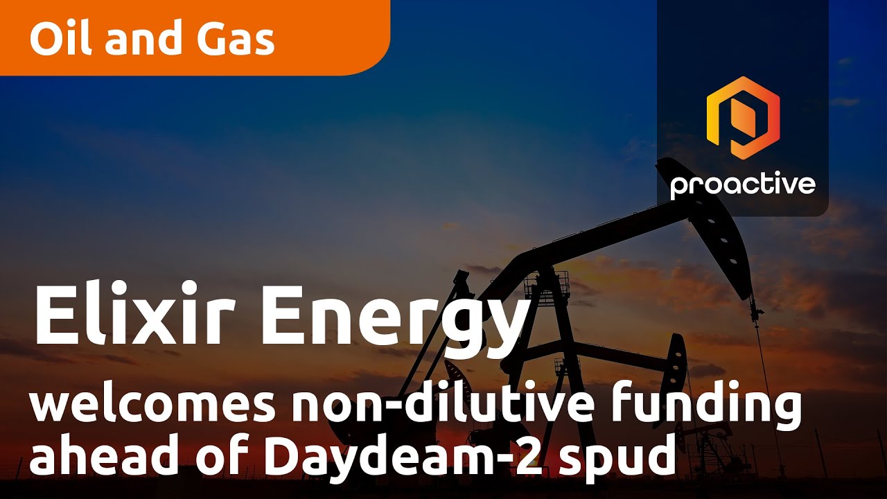 Elixir Energy welcomes non-dilutive funding ahead of Daydeam-2 spud