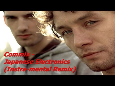 Commix - Japanese Electronics (Instra mental Remix)