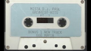 MISTA DJ PAUL GREATEST HITS PART 1 FULL TAPE 1994 TRIPLE 6 MAFIA