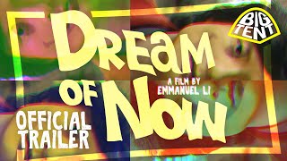 Dream of Now [Short Film] - Official Trailer