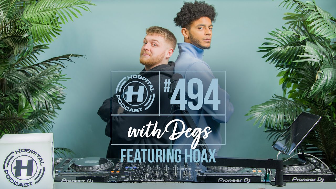 Hospital Podcast with Degs & Hoax #494