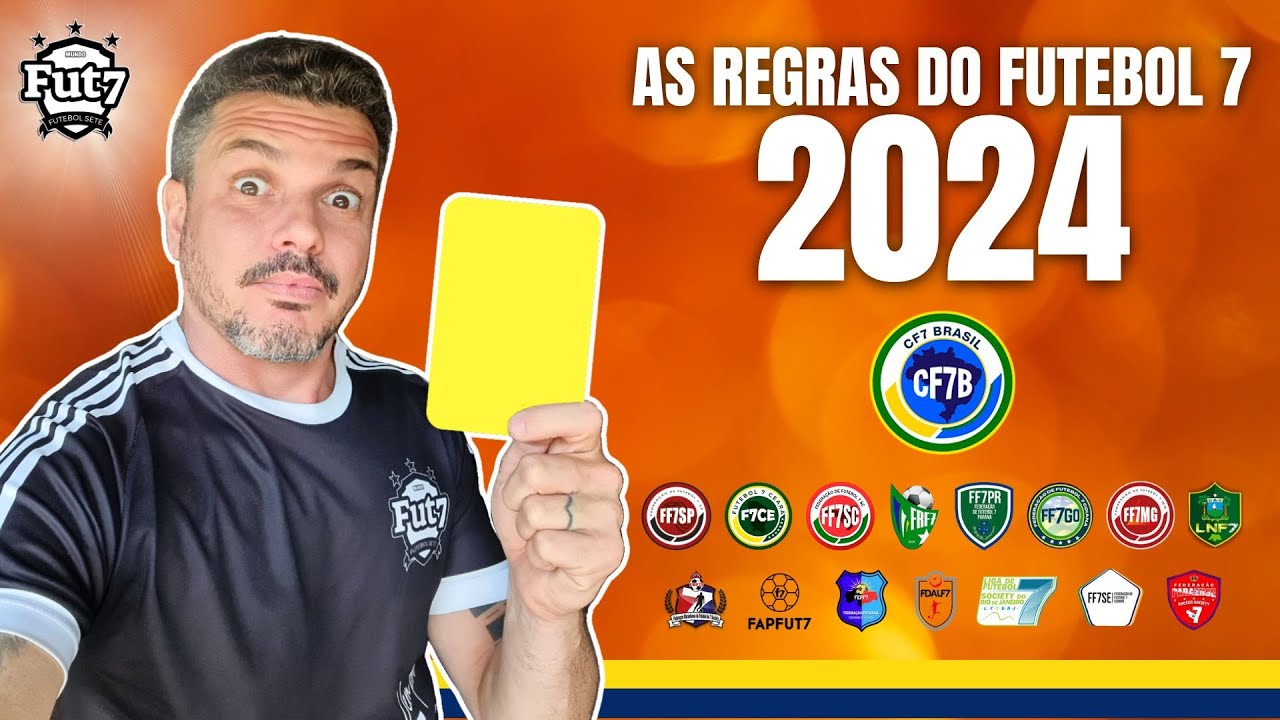AS REGRAS DO FUTEBOL 7 - 2024