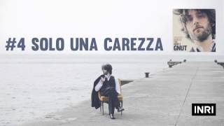 GNUT - Solo una carezza ( Original Album Version )
