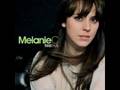 MELANIE C-07 YOUR MISTAKE [HQ OFFICIAL NEW SONG]