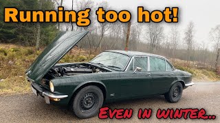 The New Engine in my Jaguar XJ6 is Running TOO HOT Even in the Middle of Winter!