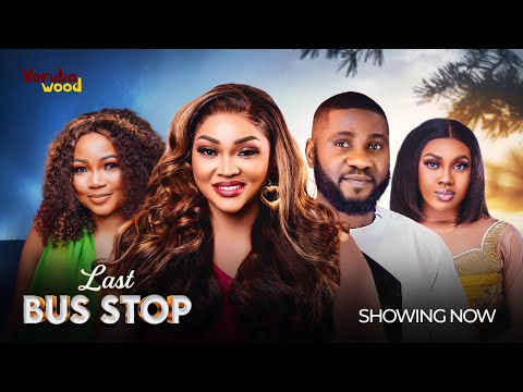 LAST BUS STOP - Watch Mercy Aigbe, Jide Awobona, Jumoke Odetola  Latest 2025 Yoruba Movie#trending