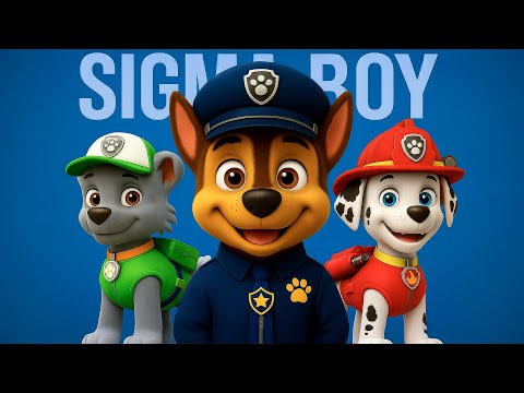 SIGMA BOY x PAW PATROL (Official Music Video)