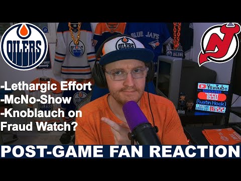 NOT WORTH IT! Post-Game Fan Reaction: Oilers vs Devils