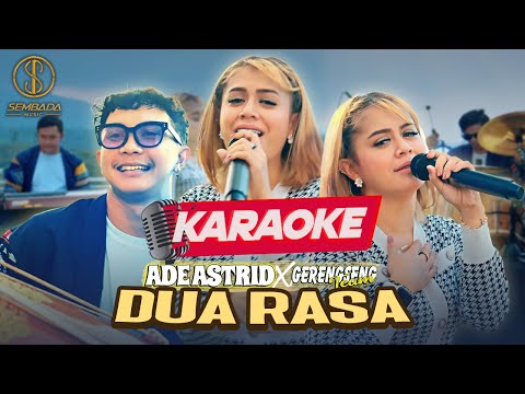 [KARAOKE] Ade Astrid x Gerengseng Team - Dua Rasa | Disambung Deui Da Puguh Nyeuri...