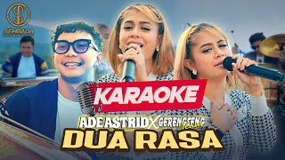 Download lagu [KARAOKE] Ade Astrid x Gerengseng Team - Dua Rasa | Disambung Deui Da Puguh Nyeuri... mp3