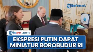 Putin Terkesima Diberi Hadiah Miniatur Candi Borobudur dan Vas Bunga dari Presiden Prabowo