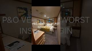 P&O VENTURE WORST INSIDE CABIN  2026
