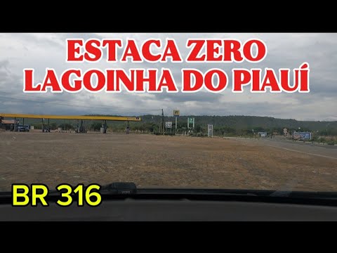 VIAGEM AO NORDESTE # PASSAGEM FRANCA DO PIAUÍ # BARRO DURO  ESTACA ZERO LAGOINHA DO PIAUÍ BR  316 