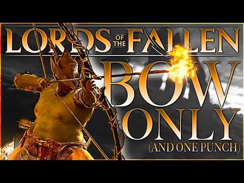 How to Beat Lords of the Fallen With Bows